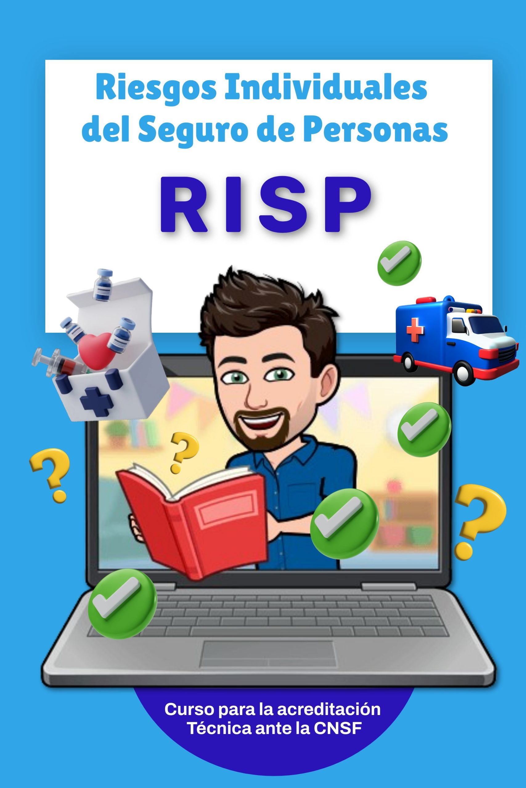 RIESGOS INDIVIDUALES DEL SEGURO DE PERSONAS – RISP-