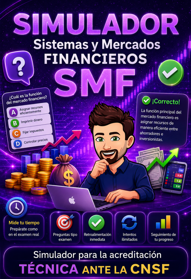 SIMULADOR SISTEMAS Y MERCADOS FINANCIEROS (SMF)